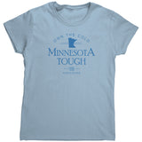 Minnesota Tough Ladies Tee