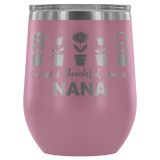 12-Ounce Stemless Wine Tumbler, NANA, Flower Pots