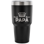 30-Ounce Vacuum Tumbler, PAPA, Best Ever