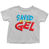Kids Toddler Tee, Saved By The Gel